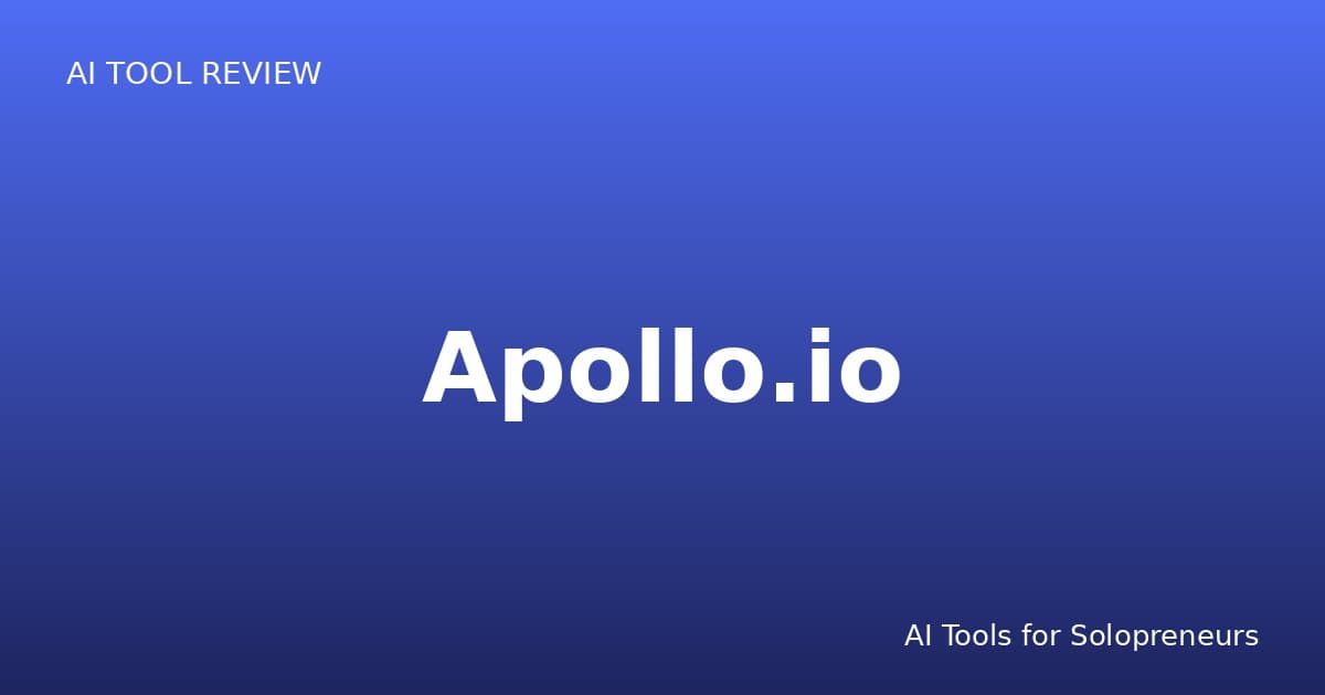 Apollo.io Review: Is It Worth It for Solopreneurs in 2026?