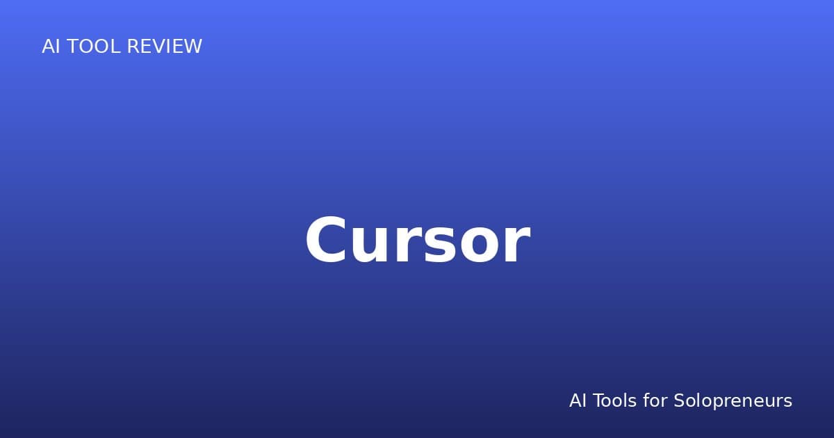 Cursor Review: Is It Worth It for Solopreneurs in 2026?