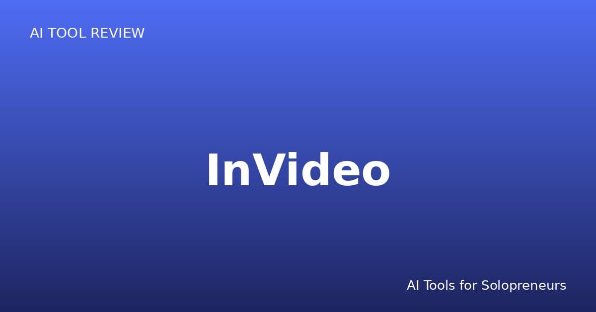 InVideo Review: Is It Worth It for Solopreneurs in 2026?
