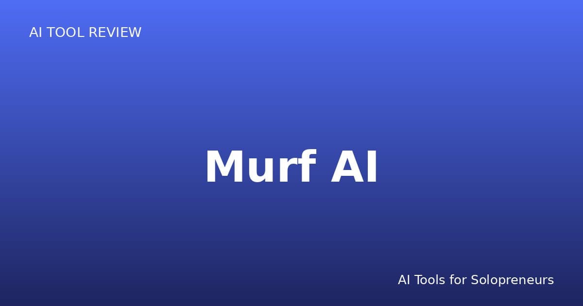 Murf AI Review: Is It Worth It for Solopreneurs in 2026?