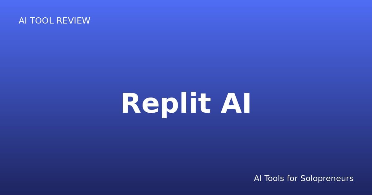 Replit AI Review: Is It Worth It for Solopreneurs in 2026?